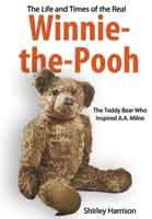 Life And Times of the Real Winnie The Pooh